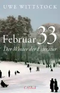 Wittstock, Uwe – Februar 33. Der Winter der Literatur