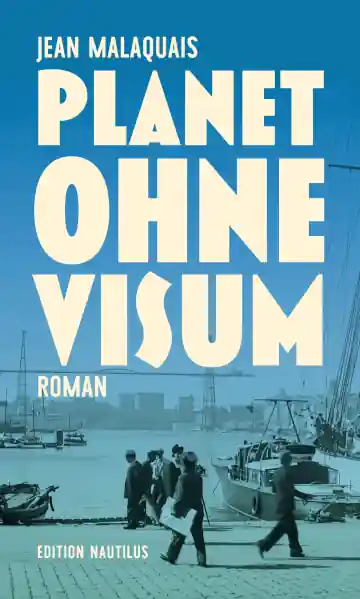 Planet ohne Visum - Roman